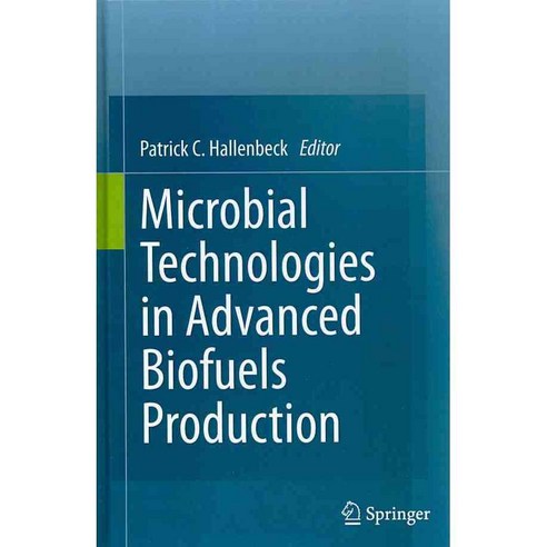 Microbial Technologies in Advanced Biofuels Production, Springer Verlag