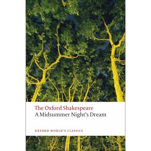 A Midsummer Night''s Dream A Midsummer Night''s Dream Reissued Paperback, Oxford Univ Pr