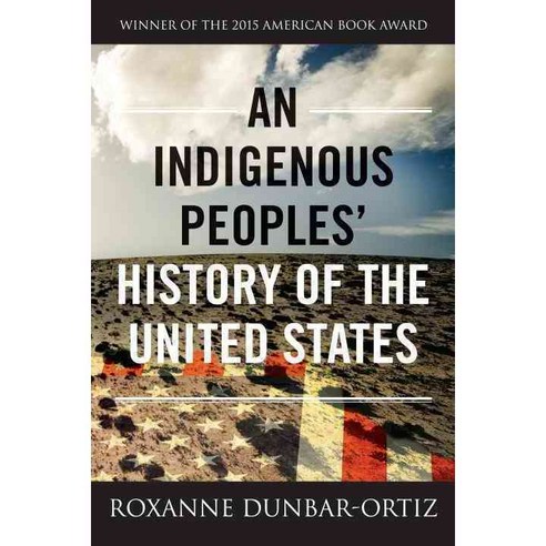 An Indigenous Peoples'' History of the United States 페이퍼북, Beacon Pr