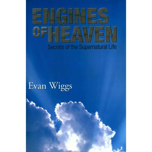 Engines of Heaven: Secrets of the Supernatural Life, Xlibris Corp