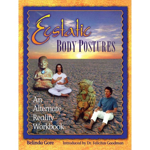 Ecstatic Body Postures: Alternate Reality, Bear & Co