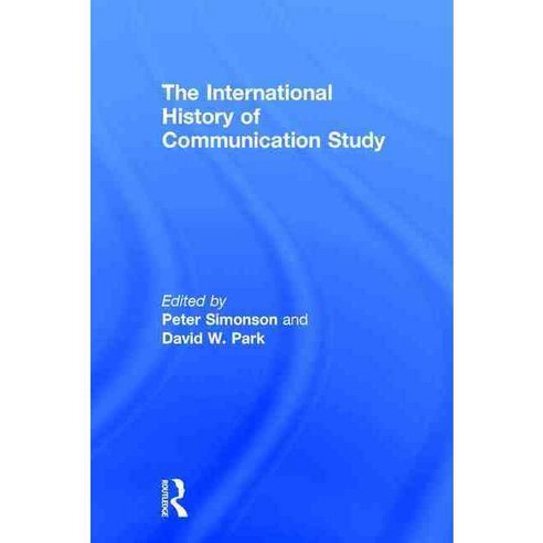 The International History of Communication Study, Routledge