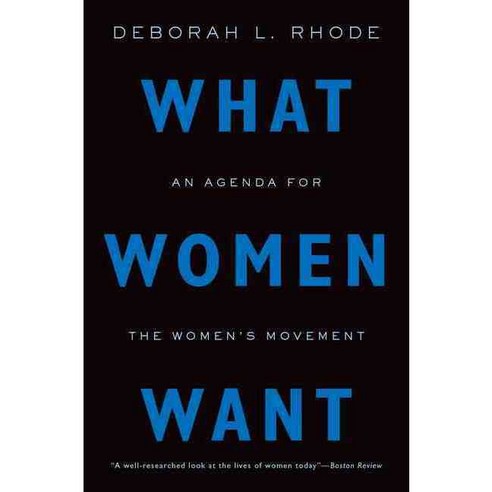 What Women Want: An Agenda for the Women''s Movement, Oxford Univ Pr