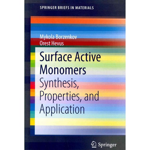 Surface Active Monomers: Synthesis Properties and Application, Springer Verlag