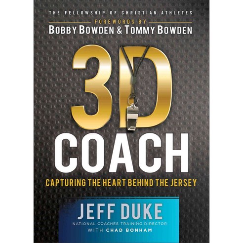 3D Coach: Capturing the Heart Behind the Jersey, Fleming H Revell Co