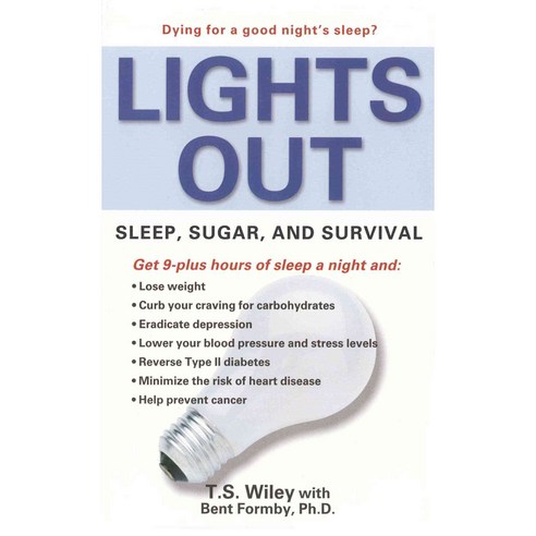 Lights Out: Sleep Sugar and Survival, Atria Books