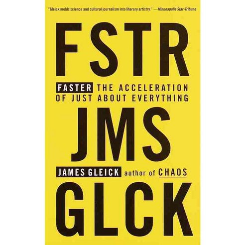 Faster: The Acceleration of Just About Everything, Vintage Books