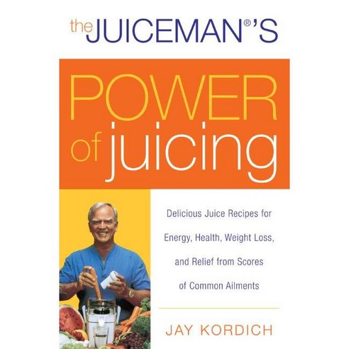 The Juiceman''s Power of Juicing, William Morrow Cookbooks