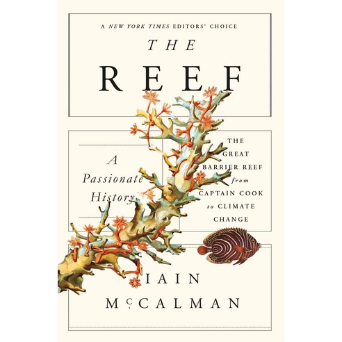 The Reef: A Passionate History, Scientific Amer Books