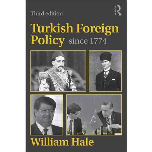 Turkish Foreign Policy Since 1774 Paperback, Routledge