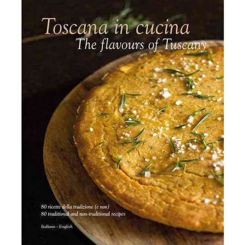 Toscana in Cucina: The Flavours of Tuscany, Sime Books