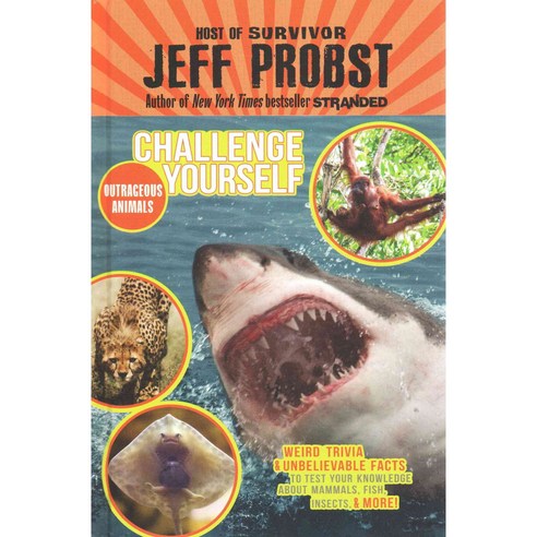 Outrageous Animals: Weird Trivia and Unbelievable Facts to Test Your Knowledge about Mammals Fish Insects and More! Hardcover, Puffin Books