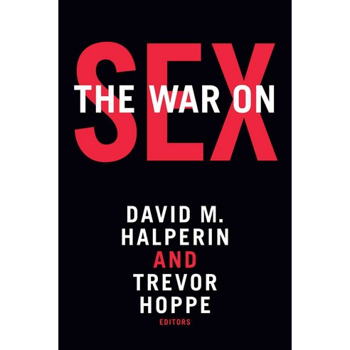 The War on Sex, Duke Univ Pr