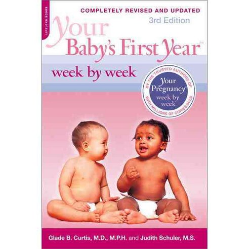 Your Baby''s First Year: Week by Week, Da Capo Lifelong