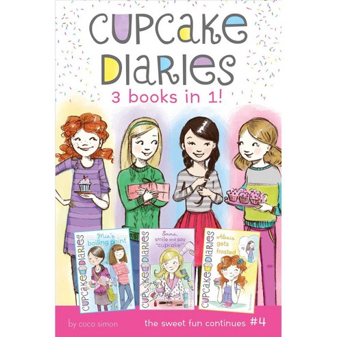 Cupcake Diaries 3 Books in 1! #4: MIA''s Boiling Point; Emma Smile and Say "Cupcake!"; Alexis Gets Frosted Paperback, Simon Spotlight