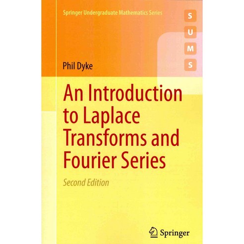 An Introduction to Laplace Transforms and Fourier Series, Springer Verlag