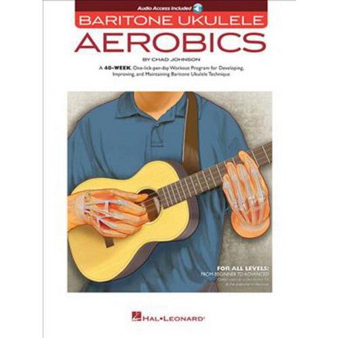 Baritone Ukulele Aerobics: For All Levels: from Beginner to Advanced; Includes Downloadable Audio, Hal Leonard Corp