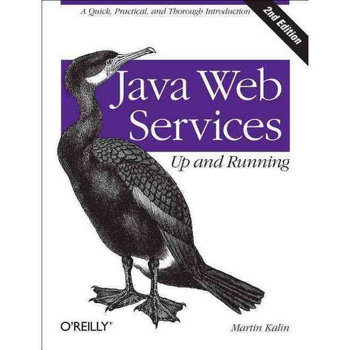 Java Web Services: Up and Running, Oreilly & Associates Inc