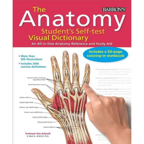 The Anatomy Student''s Self-Test Visual Dictionary: An All-in-One Anatomy Reference and Study Aid, Barrons Educational Series Inc