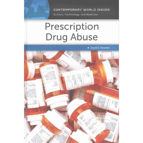 Prescription Drug Abuse: A Reference Handbook Hardcover, ABC-CLIO
