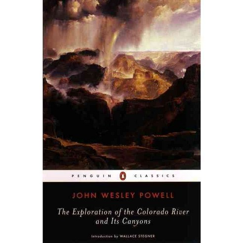 Exploration of the Colorado River and Its Canyons, Penguin Classics