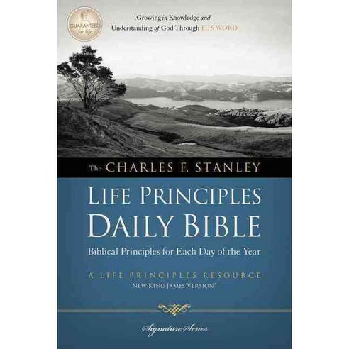 The Charles F. Stanley Life Principles Daily Bible: New King James Version, Nelson Bibles