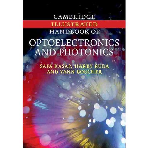 Cambridge Illustrated Handbook of Optoelectronics and Photonics Paperback, Cambridge University Press