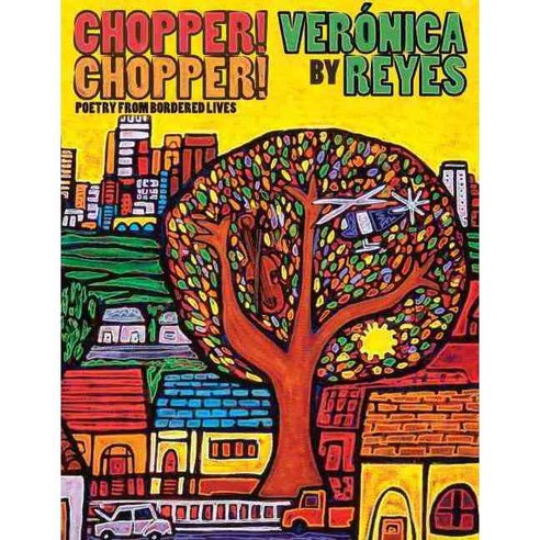 Chopper! Chopper!: Poetry from Bordered Lives, Arktoi Books