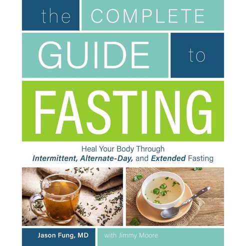 [해외도서] The Complete Guide to Fasting, Victory Belt Pub