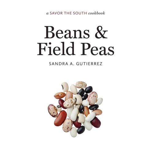 Beans & Field Peas, Univ of North Carolina Pr