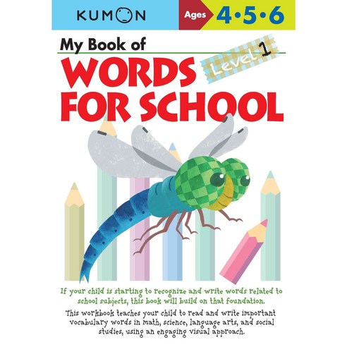 My Book of Words for School Ages 4 5 6: Level 1, Kumon Pub North America Ltd