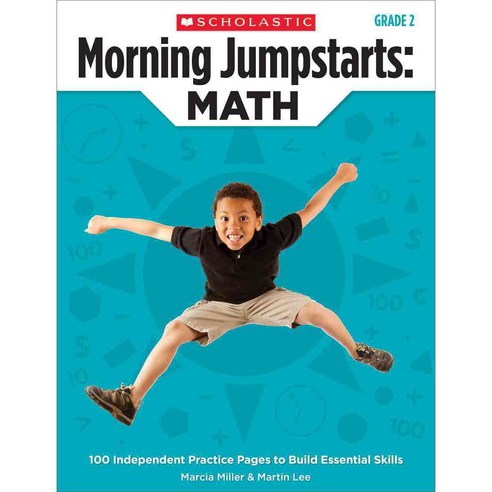 Morning Jumpstarts Grade 2: Math: 100 Independent Practice Pages to Build Essential Skills, Scholastic Teaching Resources