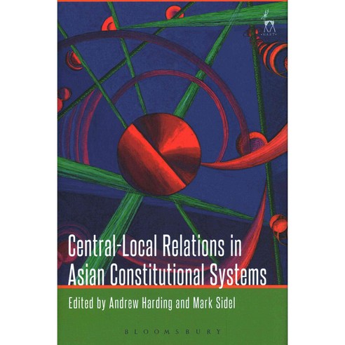 Central-Local Relations in Asian Constitutional Systems Hardcover, Hart ...