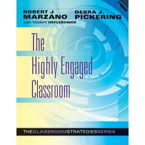 The Highly Engaged Classroom, Marzano Research Laboratory