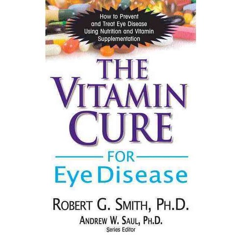 The Vitamin Cure for Eye Disease, Basic Health Pubns