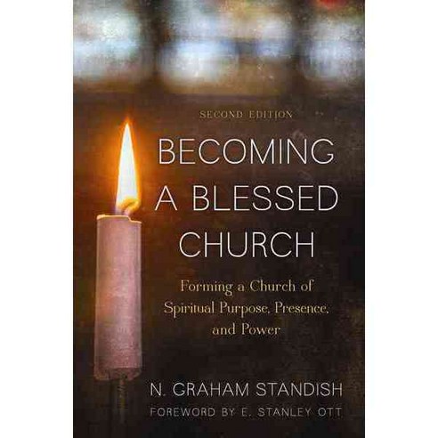 Becoming a Blessed Church: Forming a Church of Spiritual Purpose Presence and Power Hardcover, Rowman & Littlefield Publishers