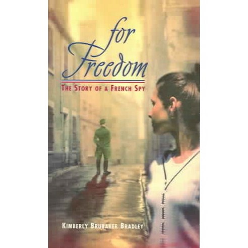 For Freedom: The Story Of A French Spy, Laurel Leaf