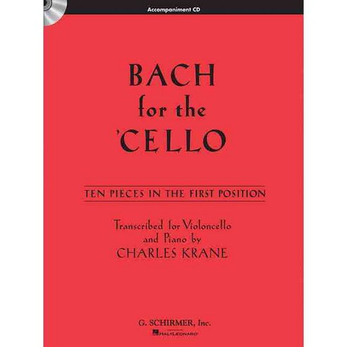 Bach for the Cello: Ten Pieces in the First Position 페이퍼북, G Schirmer Inc