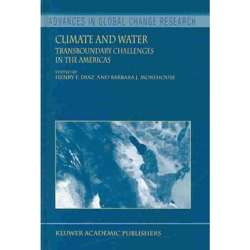 Climate and Water: Transboundary Challenges in the Americas, Kluwer Academic Pub