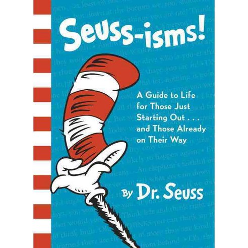 Seuss-isms!: A Guide to Life for Those Just Starting Out... or Those Already on Their Way Hardback, Random House Childrens Books