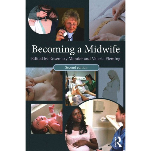 Becoming a Midwife Second Edition Paperback, Routledge