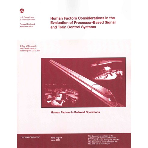 Human Factors Considerations in the Evaluation of Processor-Based Signal and Train Control Systems, Createspace Independent Pub
