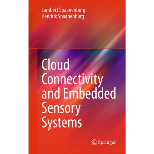Cloud Connectivity and Embedded Sensory Systems, Springer Verlag