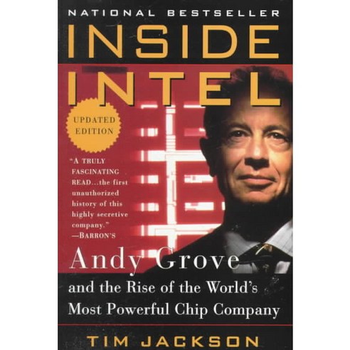 Inside Intel: Andy Grove and the Rise of the World''s Most Powerful Chip Company, Plume