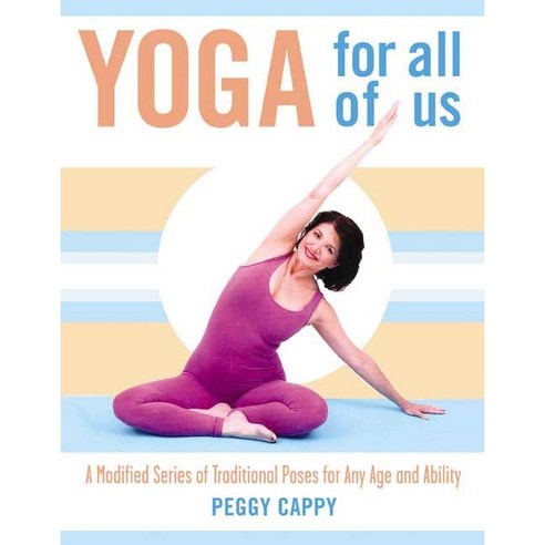 Yoga for all of us: A Modified Series of Traditional Poses for Any Age And Ability, Griffin