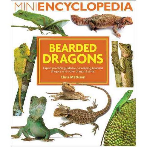 Bearded Dragons: Expert Practical Gudnce on Keeping Bearded Dragons and Other Dragon Lizards, Barrons Educational Series Inc