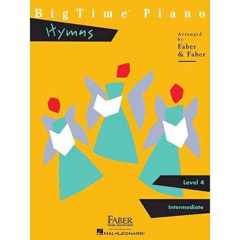BigTime Piano Level 4 Hymns:Level 4: Intermediate, Faber Piano Adventures