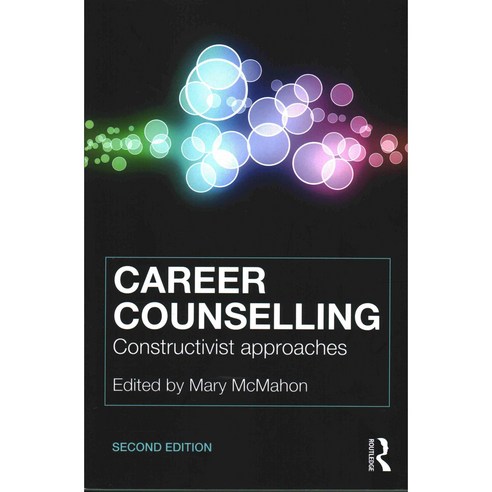 Career Counselling: Constructivist Approaches, Routledge