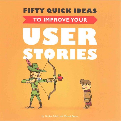 Fifty Quick Ideas to Improve Your User Stories, Lightning Source Inc