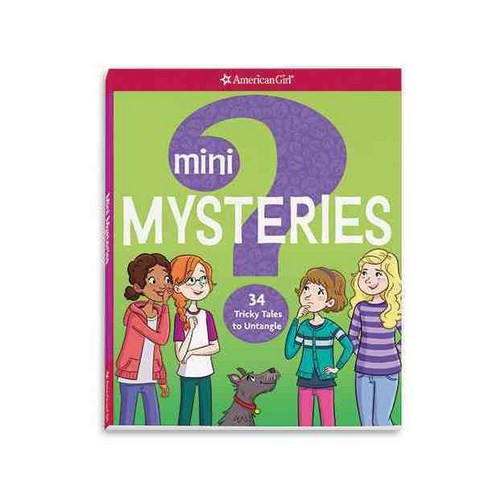 Mini Mysteries: 34 Tricky Tales to Untangle, Amer Girl